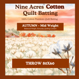 Nine Acres: 100% Cotton - Autumn - THROW Batting
