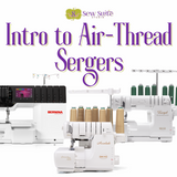 Intro to Air-Thread Sergers Class - Summerville