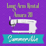 Long Arm Rental - Amara 20 // Summerville - Nov 2025