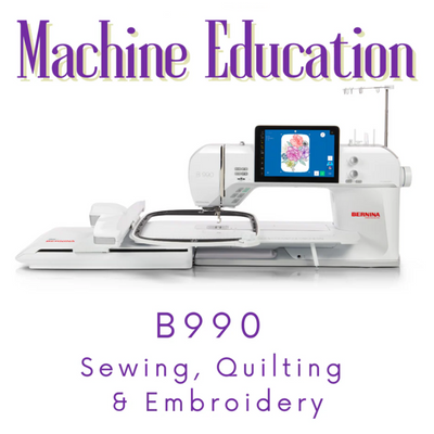 Machine Education - BERNINA 990 - Bluffton