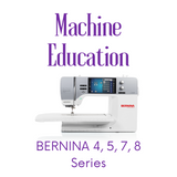 Machine Education: BERNINA 4, 5, 7, & 8 Series - Bluffton