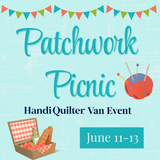 Patchwork Picnic Handi Quilter Van Event - June 11-13