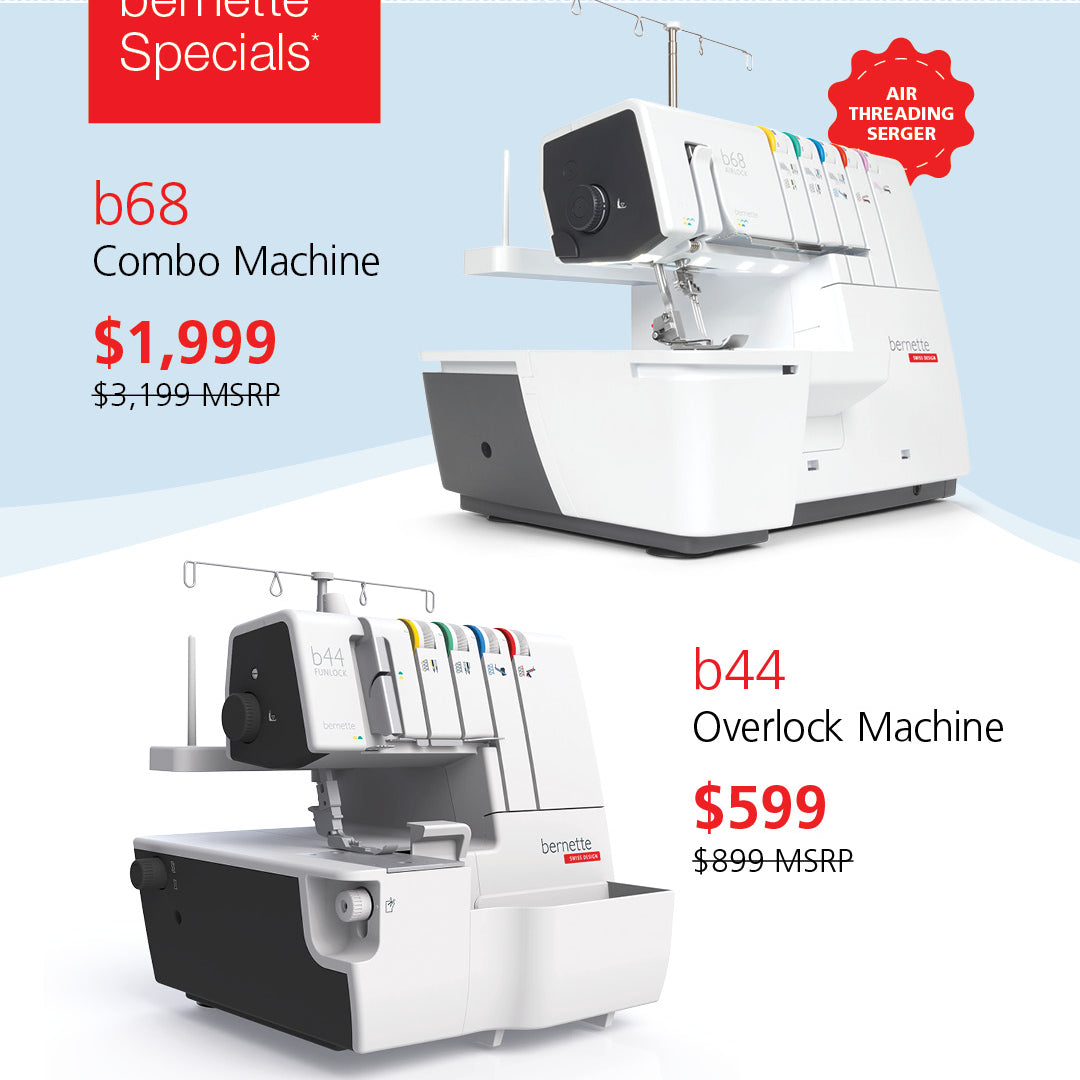 Advertisement for bernette serger machines with pricing and special offers.