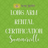 Longarm Basics Rental Certification - Summerville (old)